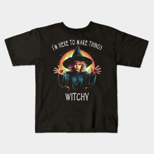 Funny Wicca & Paganism - I'm Here To Make Things Witchy Kids T-Shirt